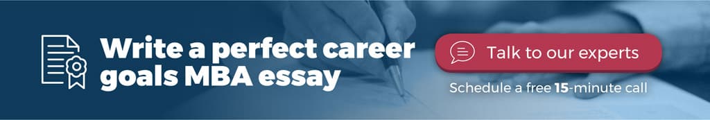 Write a perfect career goal MBA essay